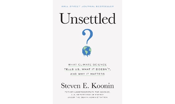 BBVA-OpenMind- lecturas para comprender el cambio climatico 10-Unsettled: What Climate Science Tells Us, What It Doesn't, and Why It Matters