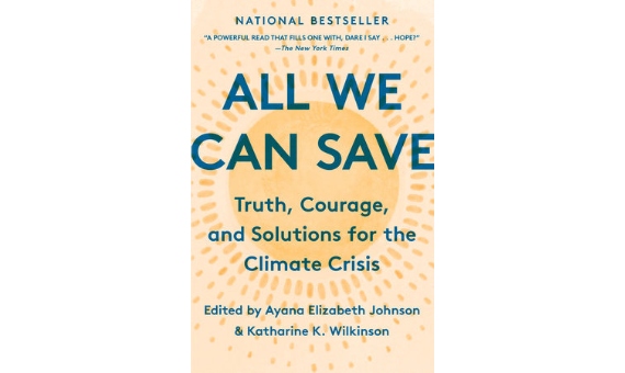 BBVA-OpenMind- lecturas para comprender el cambio climatico 6 All We Can Save: Truth, Courage, and Solutions for the Climate Crisis