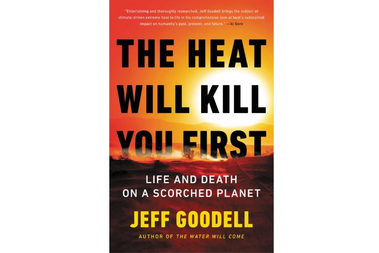 BBVA-OpenMind-Yanes-libros ciencia verano 2023_2 The Heat Will Kill You First: Life and Death on a Scorched Planet, Jeff Goodell (Little, Brown and Company, 2023)