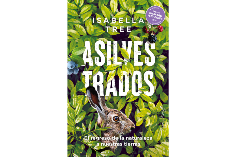 BBVA-OpenMind-Yanes-libros ciencia verano 2023_5 Asilvestrados: El regreso de la naturaleza a nuestras tierras, Isabella Tree (Capitán Swing, 2023)